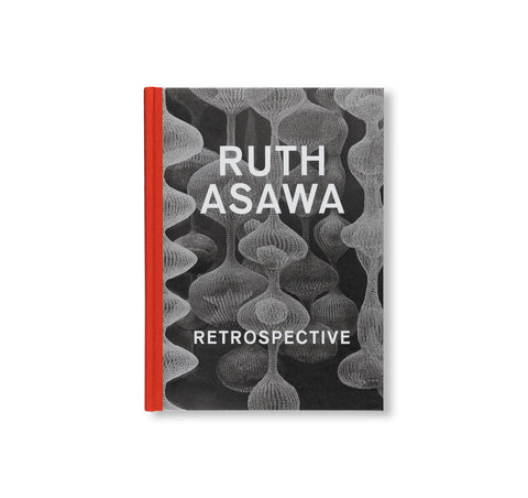 RETROSPECTIVE by Ruth Asawa