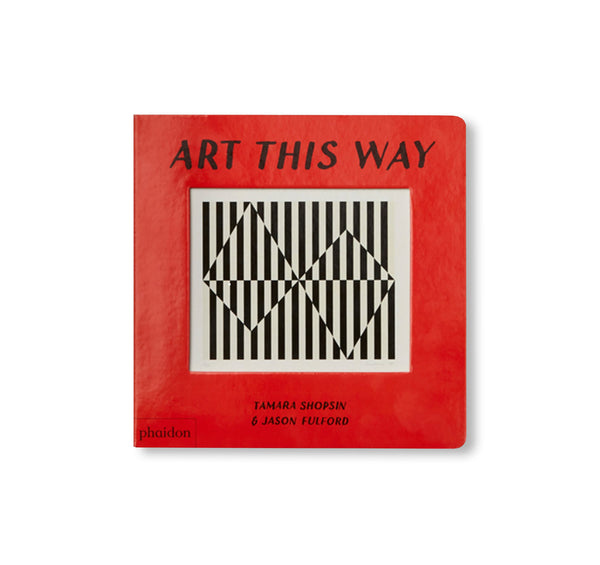 ART THIS WAY by Tamara Shopsin, Jason Fulford – twelvebooks