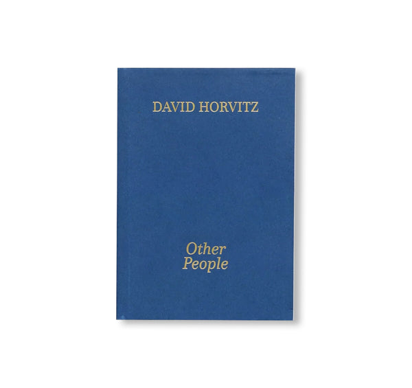 OTHER PEOPLE by David Horvitz – twelvebooks