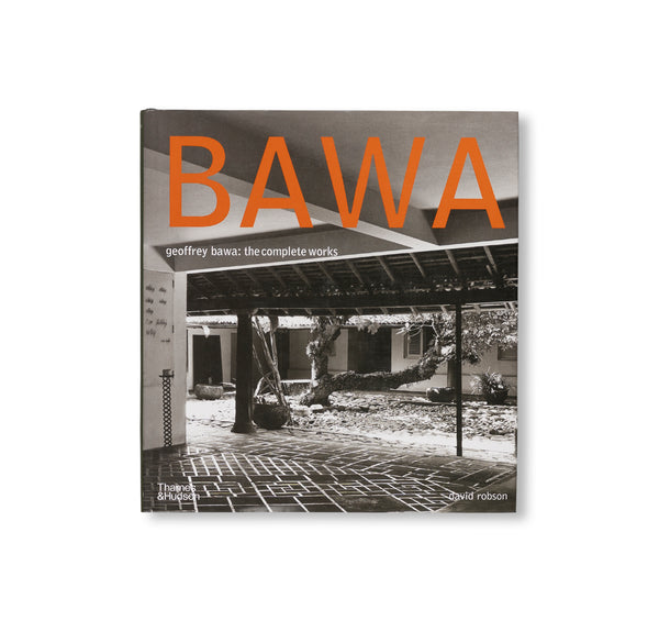 アート・デザイン・音楽 BAWA: Geoffrey Bawa: The Complete Works GEOFFREY BAWA: THE COMPLETE WORKS by Geoffrey Bawa – twelvebooks