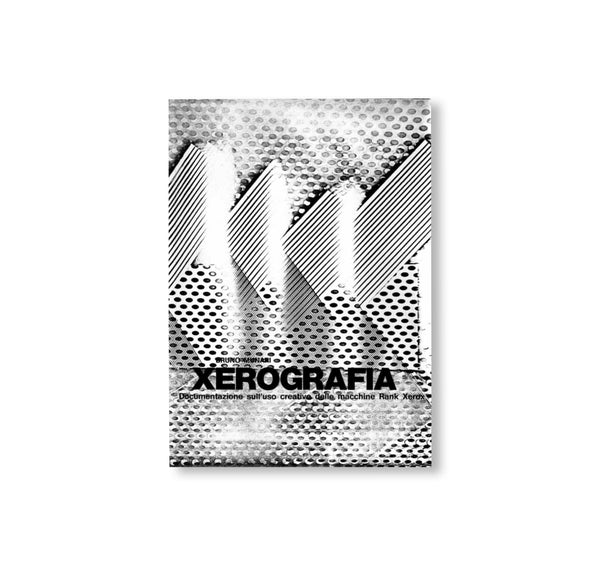 Bruno Munari original xerographies ムナーリ XEROGRAFIA by Bruno Munari [JAPANESE / REPRINTED EDITION