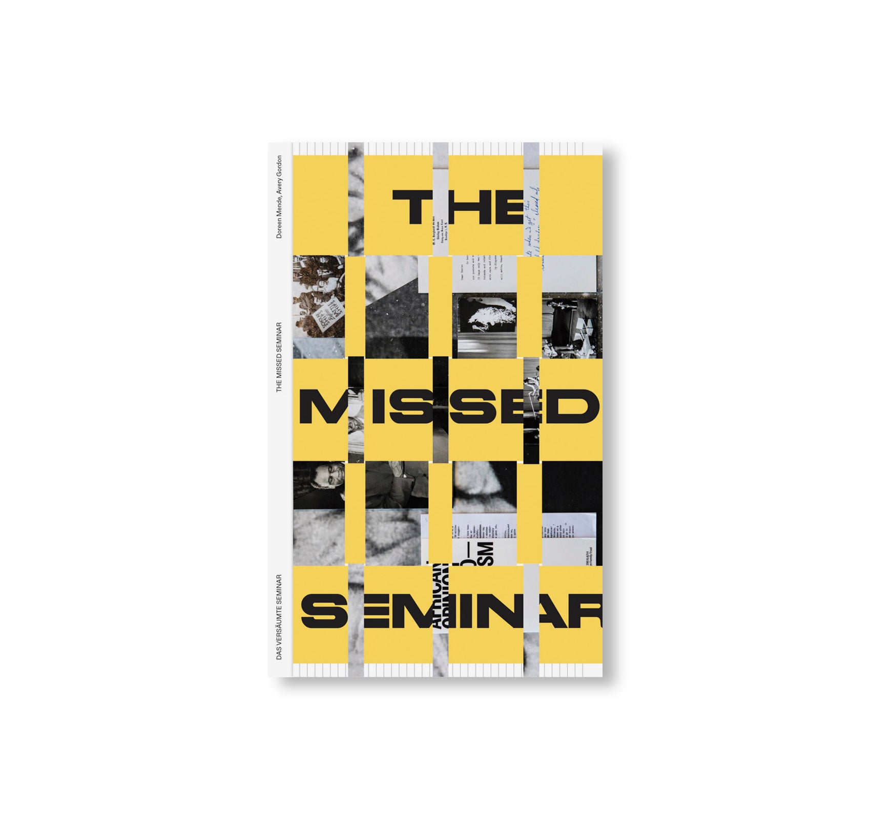 THE MISSED SEMINAR. WORLDMAKING AFTER INTERNATIONALISM