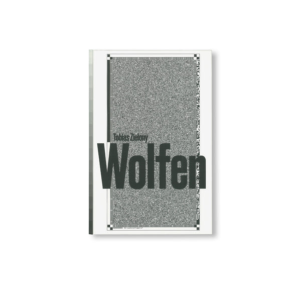 WOLFEN by Tobias Zielony – twelvebooks