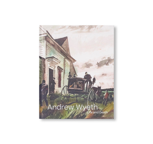 LIFE AND DEATH by Andrew Wyeth – twelvebooks