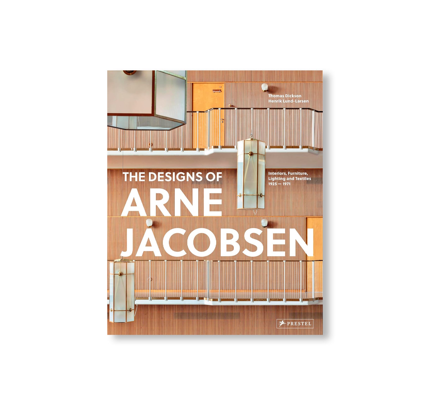 THE DESIGNS OF ARNE JACOBSEN: INTERIORS, FURNITURE, LIGHTING AND TEXTILES, 1925–1971 by Arne Jacobsen
