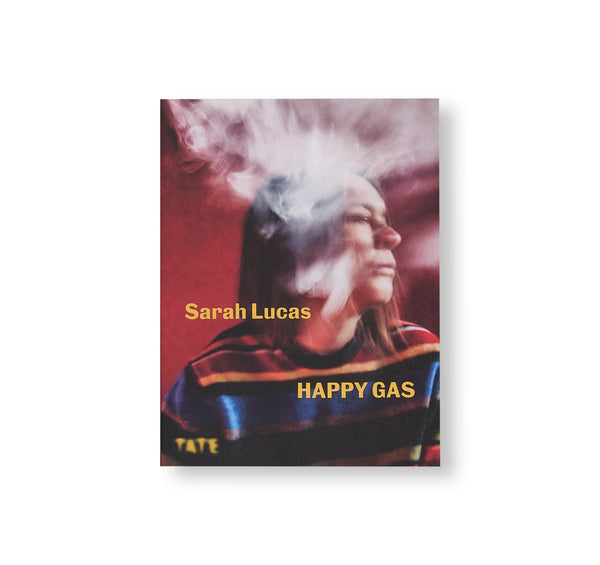 Sarah Lucas Happy Gas サラ・ルーカス　洋書　作品集 HAPPY GAS by Sarah Lucas – twelvebooks