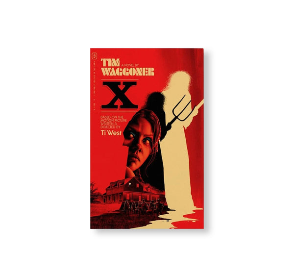 X: THE NOVEL by Tim Waggoner – twelvebooks