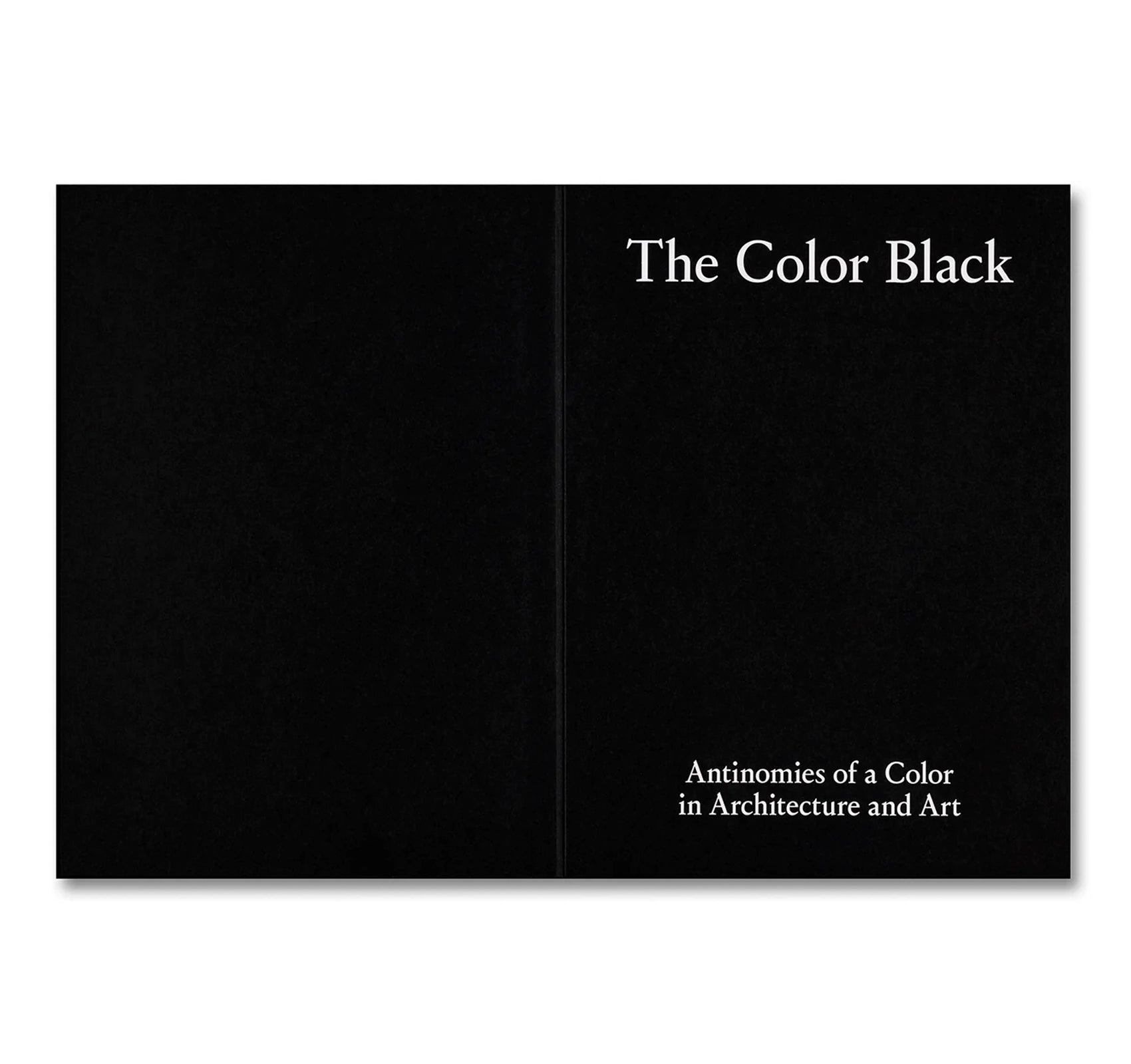 THE COLOR BLACK: ANTINOMIES OF A COLOR IN ARCHITECTURE AND ART by Mohsen Mostafavi, Max Raphael