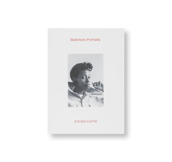 BALTIMORE PORTRAITS by Steven Cuffie – twelvebooks