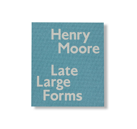 LATE LARGE FORMS by Henry Moore