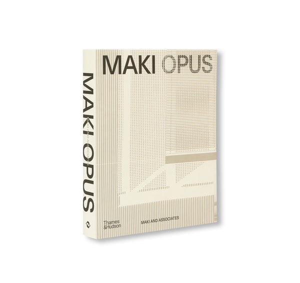 MAKI OPUS by Fumihiko Maki – twelvebooks
