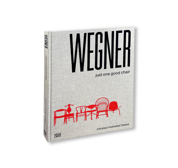 HANS J. WEGNER: JUST ONE GOOD CHAIR by Hans J. Wegner [ENGLISH