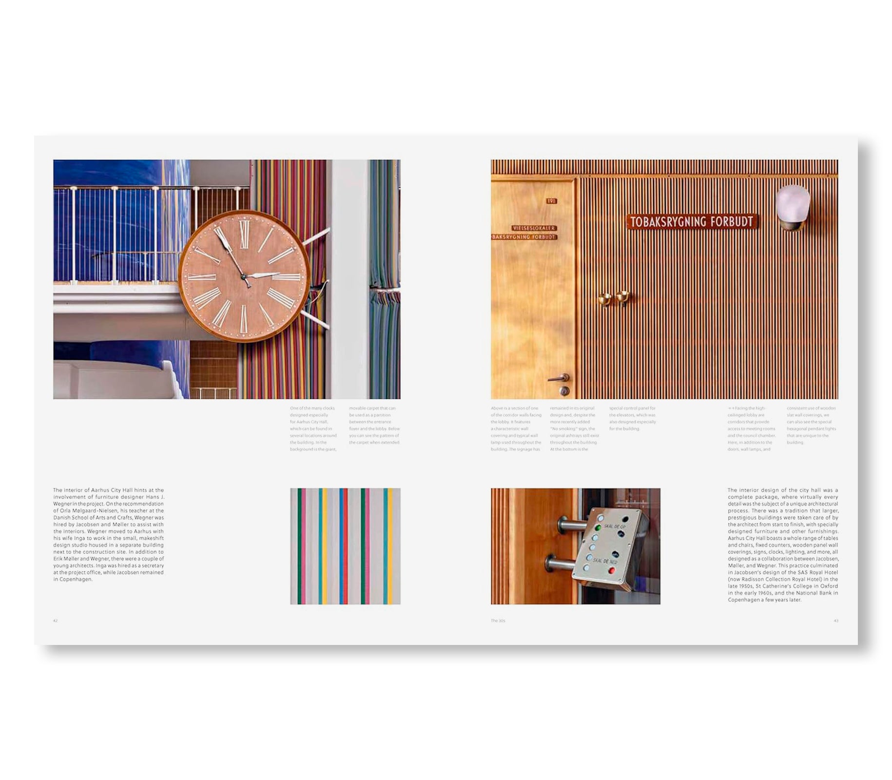 THE DESIGNS OF ARNE JACOBSEN: INTERIORS, FURNITURE, LIGHTING AND TEXTILES, 1925–1971 by Arne Jacobsen