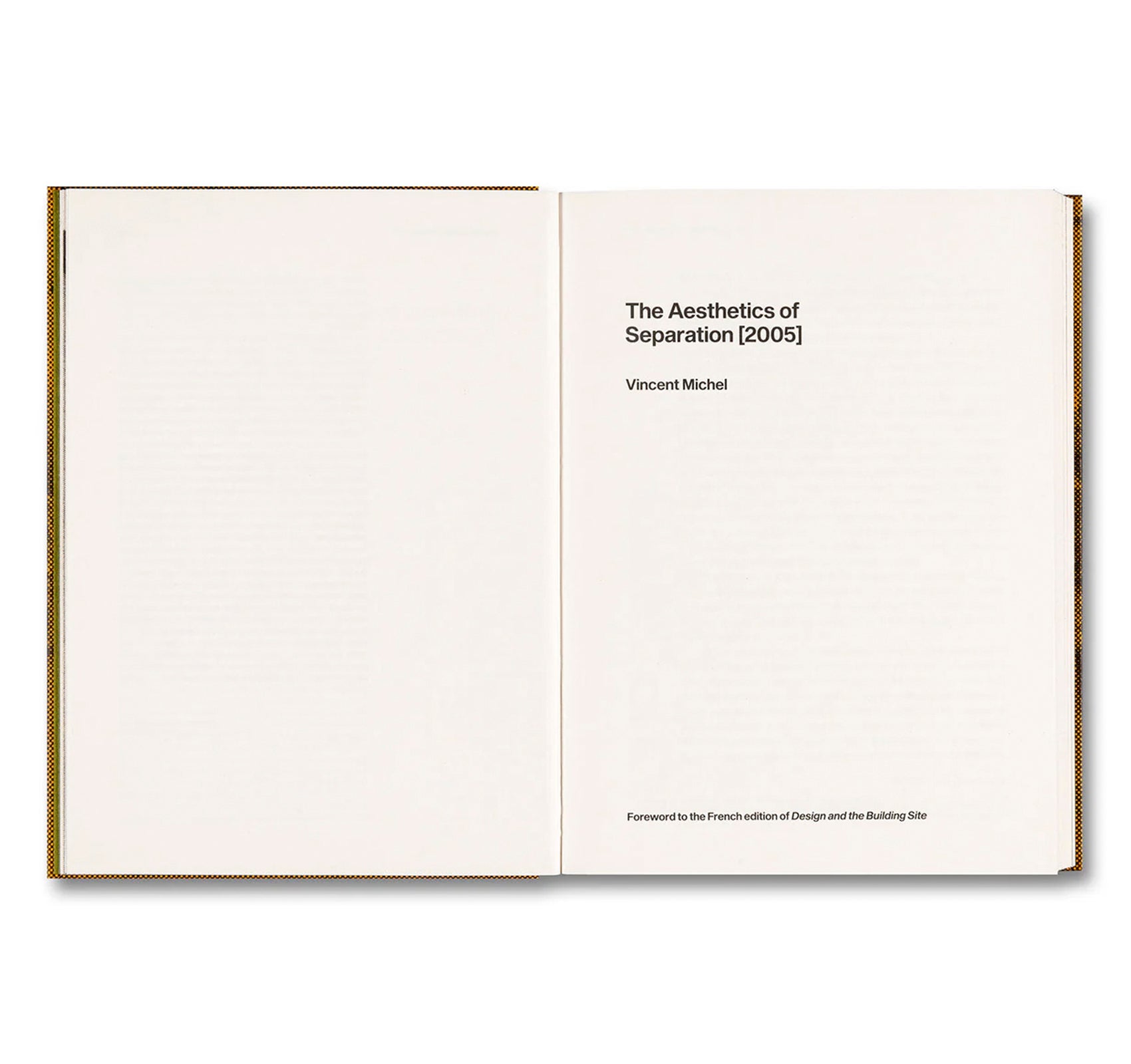 DESIGN AND THE BUILDING SITE AND COMPLEMENTARY ESSAYS by Sérgio Ferro