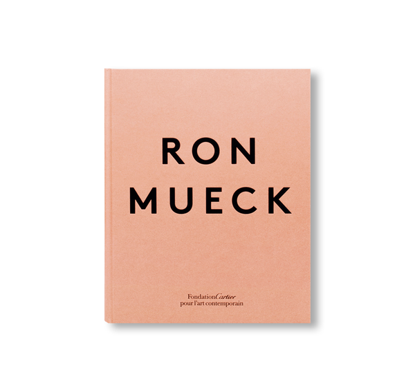 ロン・ミュエック展 図録 Ron Mueck Fondation Cartier RON MUECK by Ron Mueck – twelvebooks