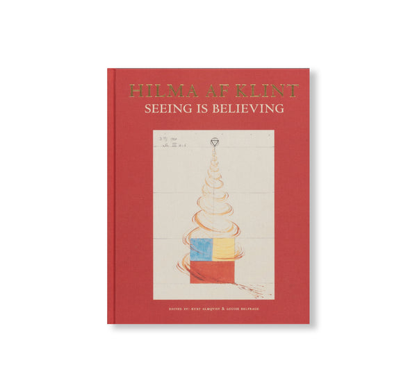 HILMA AF KLINT: SEEING IS BELIEVING by Hilma af Klint – twelvebooks