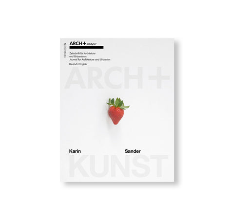 ARCH+ 255: ARCH+KUNST KARIN SANDER