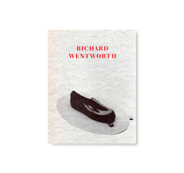 RICHARD WENTWORTH (EXHIBITION CATALOGUE / 1984) by Richard Wentworth
