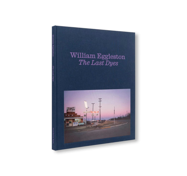 THE LAST DAYS by William Eggleston – twelvebooks