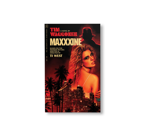 MAXXXINE: THE NOVEL by Tim Waggoner