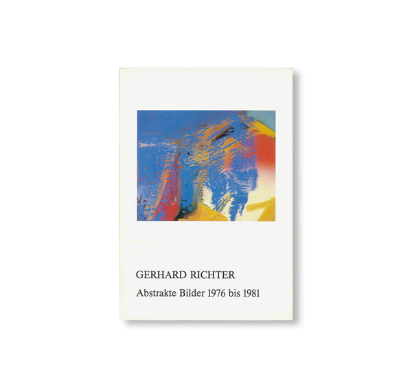 ABSTRAKTE BILDER 1976–1981 by Gerhard Richter – twelvebooks