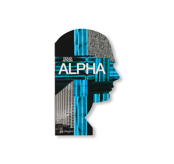 ALPHA by Doug Aitken – twelvebooks