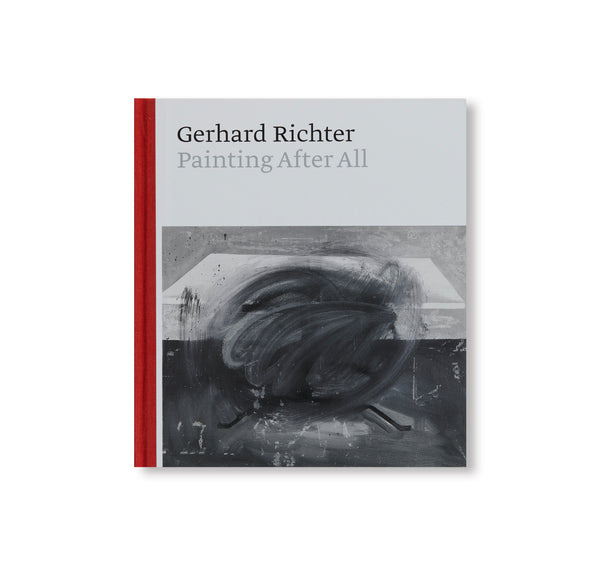PAINTING AFTER ALL by Gerhard Richter – twelvebooks