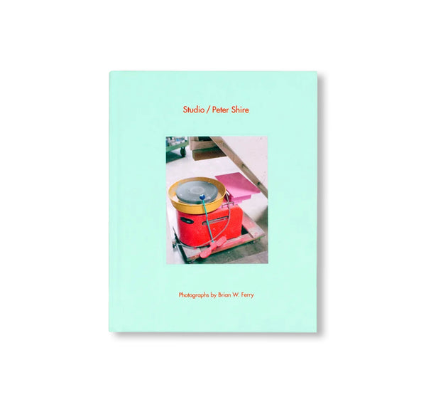 STUDIO / PETER SHIRE by Brian W. Ferry – twelvebooks