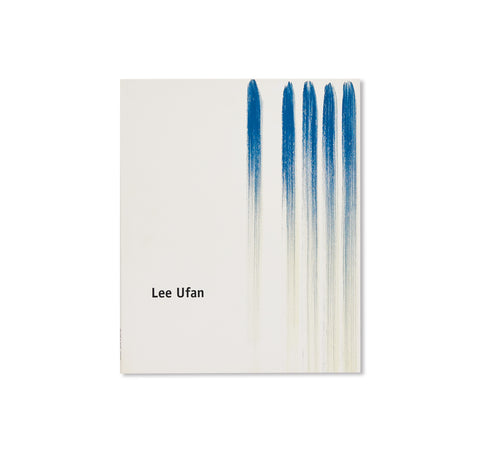 LEE UFAN by Lee Ufan (BLUM)