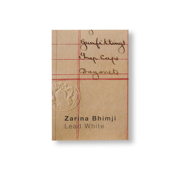 LEAD WHITE by Zarina Bhimji – twelvebooks