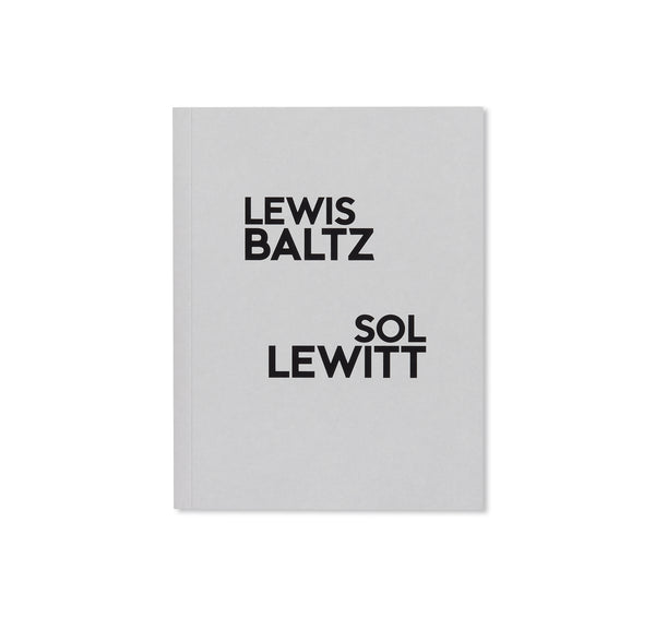 LEWIS BALTZ / SOL LEWITT by Lewis Baltz, Sol LeWitt – twelvebooks