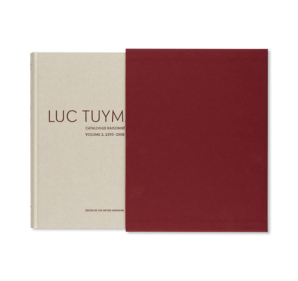 LUC TUYMANS: CATALOGUE RAISONNÉ OF PAINTINGS VOLUME 2, 1995–2006