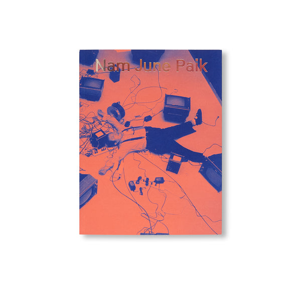 NAM JUNE PAIK by Nam June Paik – twelvebooks