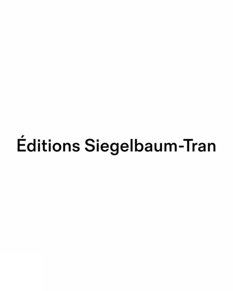 ÉDITIONS SIEGELBAUM TRAN