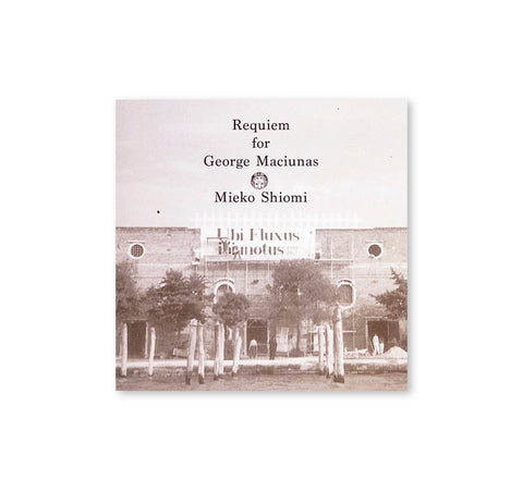 REQUIEM FOR GEORGE MACIUNAS by Mieko Shiomi [LP / CD]