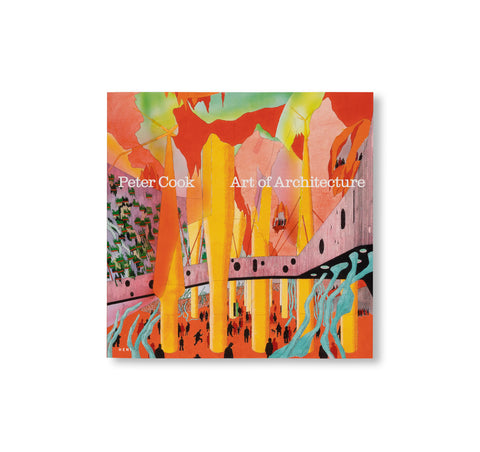 ART OF ARCHITECTURE by Peter Cook