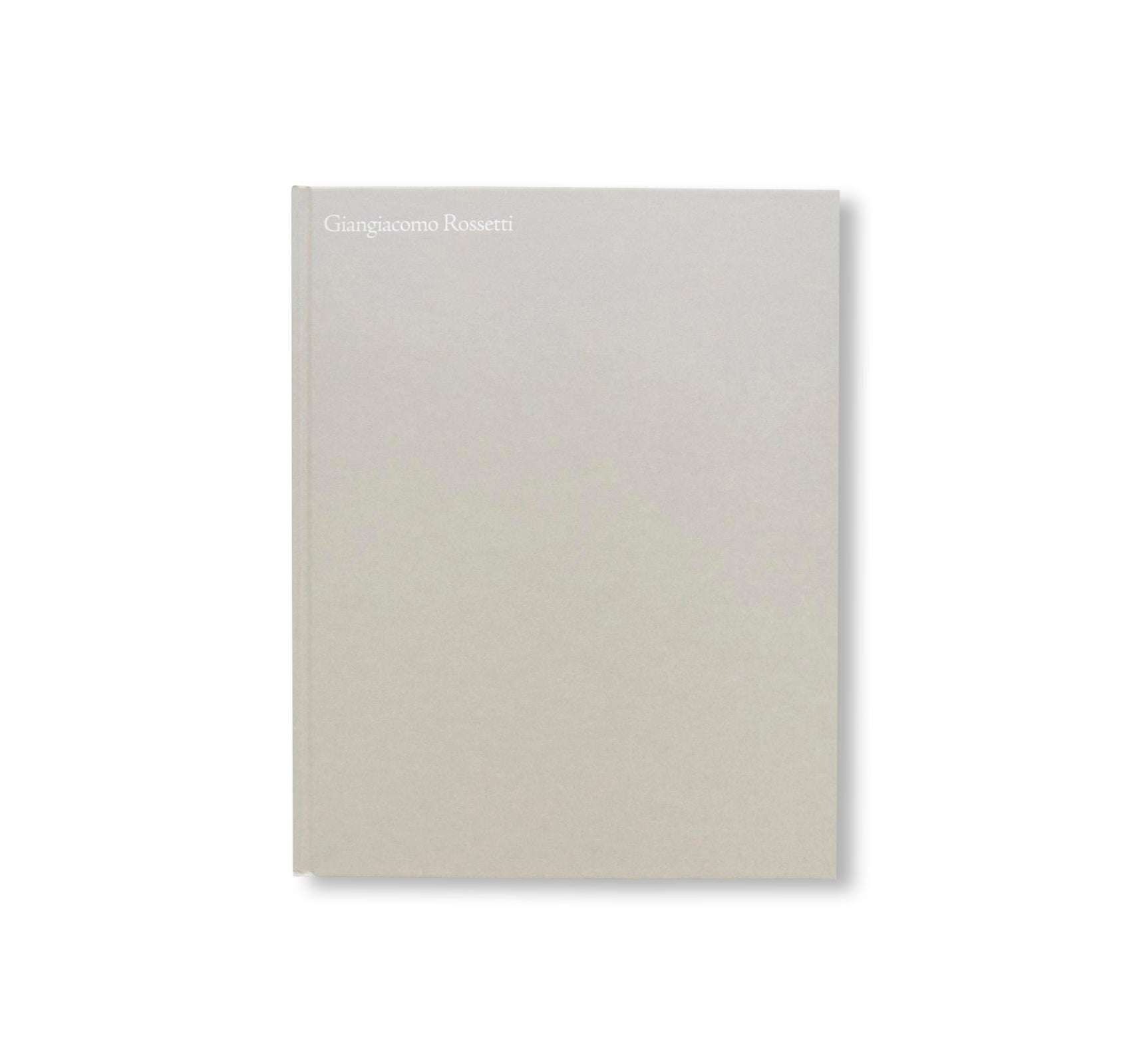 SELECTED PAINTINGS, 2016 - 2026 by Giangiacomo Rossetti