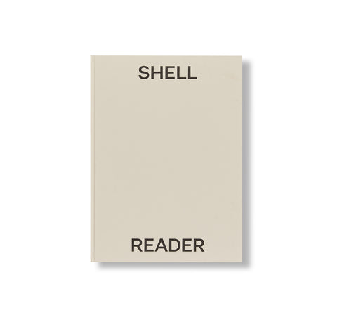 SHELL READER by Nina Canell