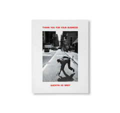 THANK YOU FOR YOUR BUSINESS by Quentin de Briey [SECOND EDITION]