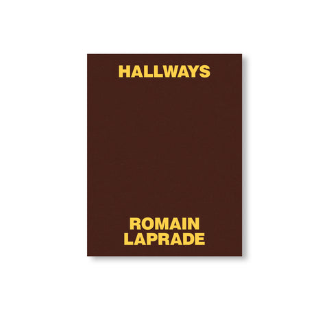 HALLWAYS by Romain Laprade