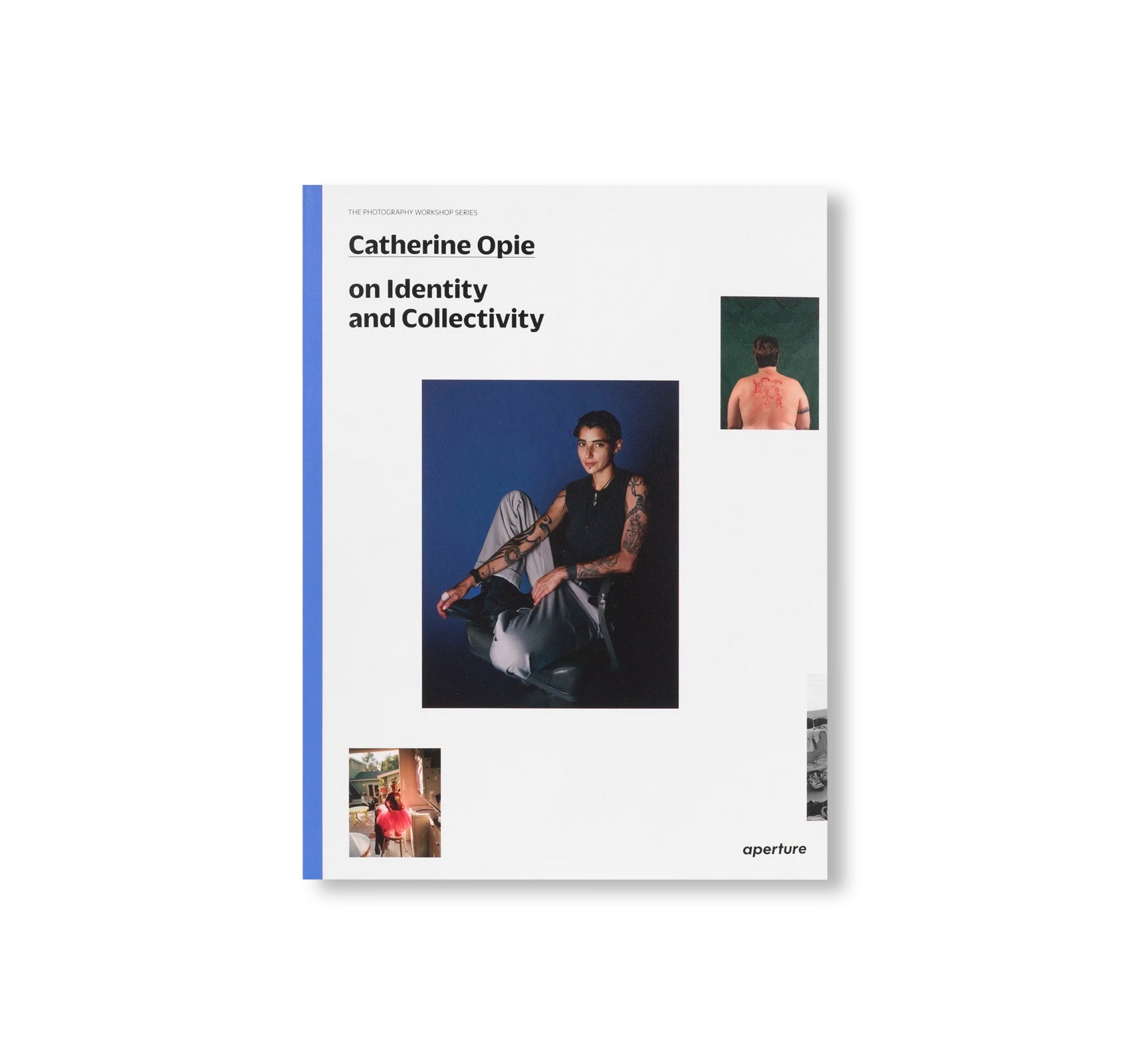 CATHERINE OPIE: ON IDENTITY AND COLLECTIVITY by Catherine Opie