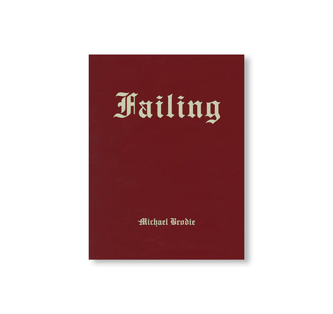 FAILING by Mike Brodie