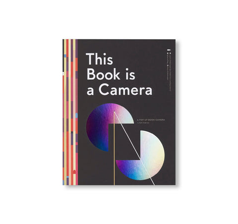 THIS BOOK IS A CAMERA: A POP-UP BOOK CAMERA by Kelli Anderson