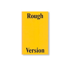 ROUGH VERSION, THE NTS INTERVIEWS, 2022-2024 by Francesca Gavin