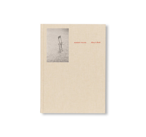 MARY’S BOOK by Robert Frank