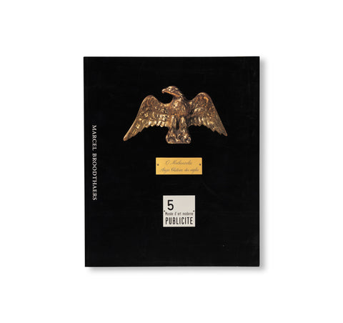 MUSÉE D'ART MODERNE, DEPARTEMENT DES AIGLES, SECTION PUBLICITE by Marcel Broodthaers