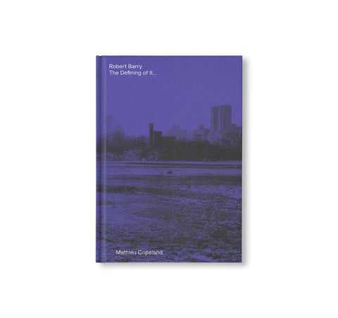 THE DEFINING OF IT… by Robert Barry