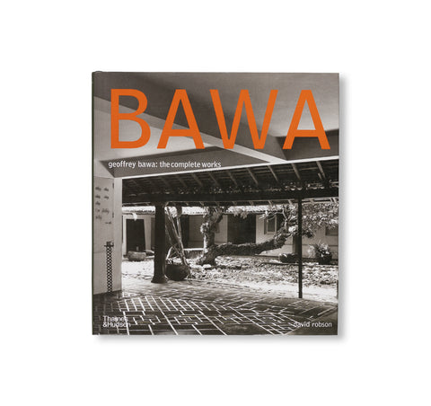 GEOFFREY BAWA: THE COMPLETE WORKS by Geoffrey Bawa