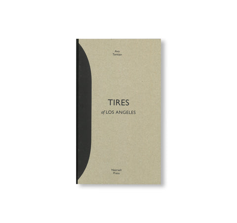 TIRES OF LOS ANGELES by Avo Tavitian