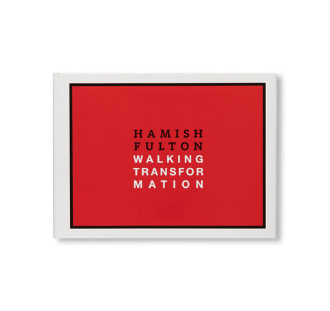 WALKING TRANSFORMATION by Hamish Fulton